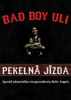 Bad Boy Uli - Pekelná jízda 