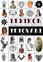 Lexikon tribalových motivů tetování 