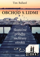 Obchod s lidmi: Skutečné příběhy záchrany otroků