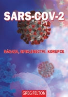 SARS-CoV-2 Nákaza, Spiklenectví, Korupce