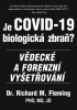 Je COVID-19 biologická zbraň?