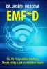 Joseph Mercola - EMF*D - 5G, Wi-Fi a mobilní telefony: Skrytá rizika a jak se chránit