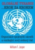Globální tyranie ... Krok za krokem: Organizace spojených národů a vznikající nový světový řád