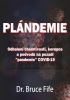 Plándemie - Dr. Bruce Fife